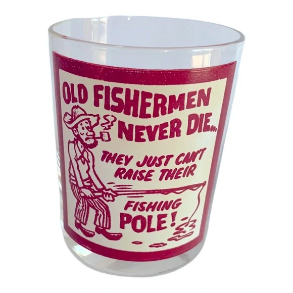 Old Fishermen Never Die Glass - Picture 1 of 4